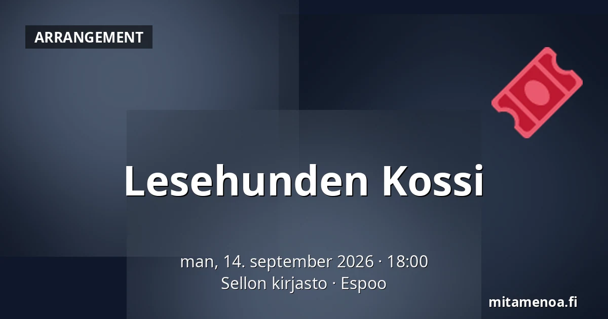 Lesehunden Kossi — Sellon kirjasto, Espoo