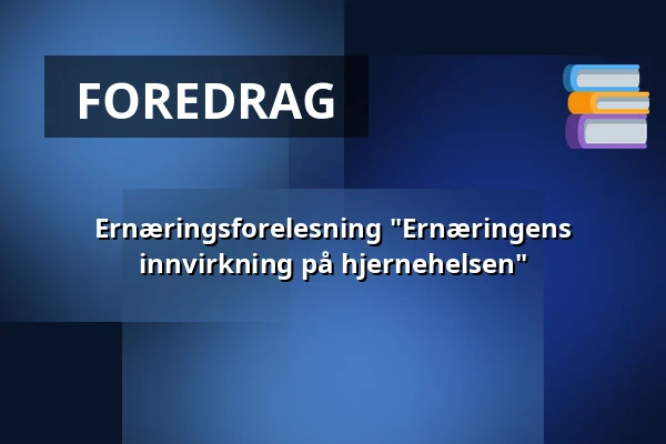 Ernæringsforelesning "Ernæringens innvirkning på hjernehelsen" — Roihuvuoren seniorikeskus, Helsinki