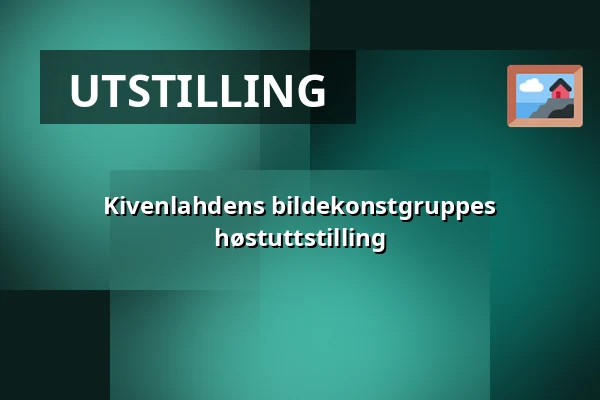 Kivenlahdens bildekonstgruppes høstuttstilling — Lippulaivan kirjasto, Espoo