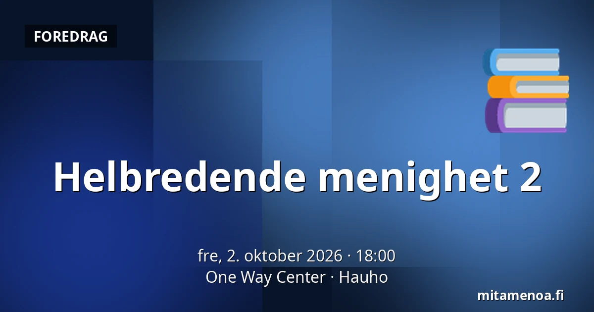 Helbredende menighet 2 — One Way Center, Hauho