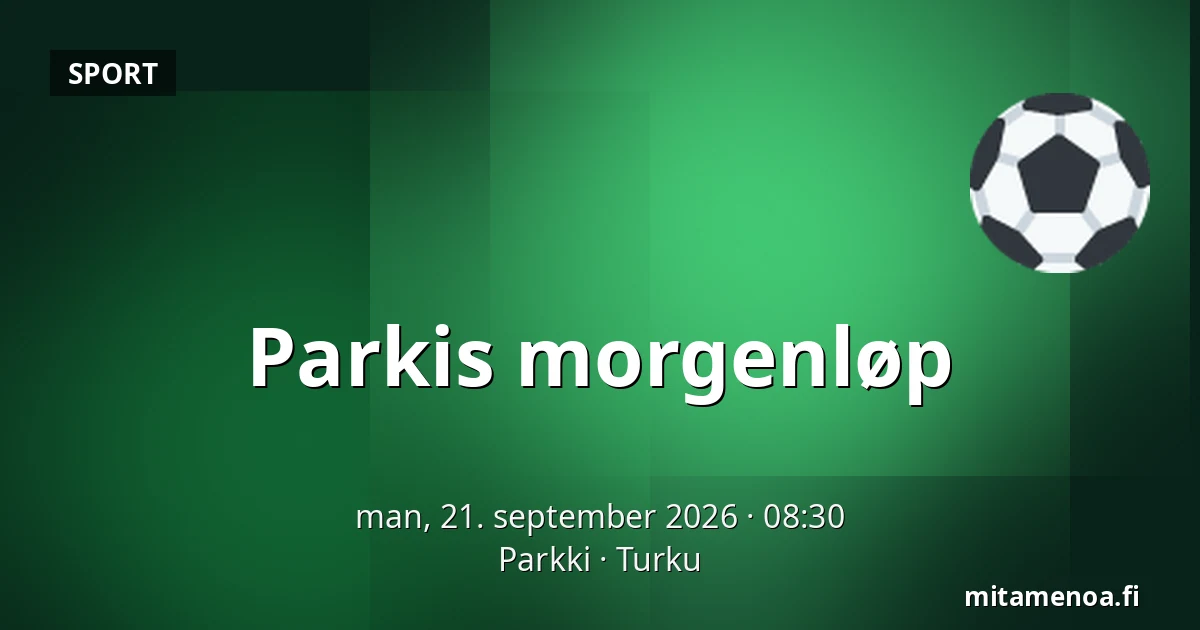 Parkis morgenløp — Parkki, Turku