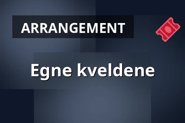 Egne kveldene — Lumosali, Vantaa