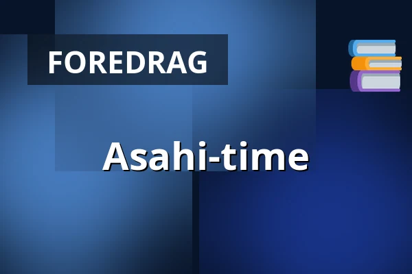 Asahi-time — Luovis, Sysmä