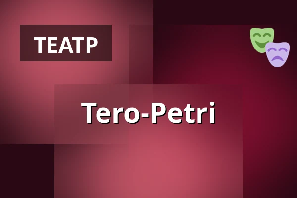 Tero-Petri — TEHDAS Teatteri, Турку