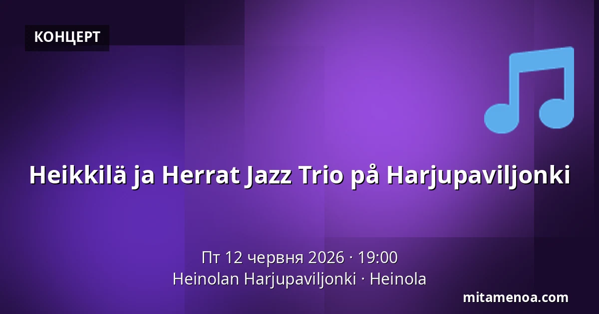 Heikkilä ja Herrat Jazz Trio på Harjupaviljonki — Heinolan Harjupaviljonki, Heinola