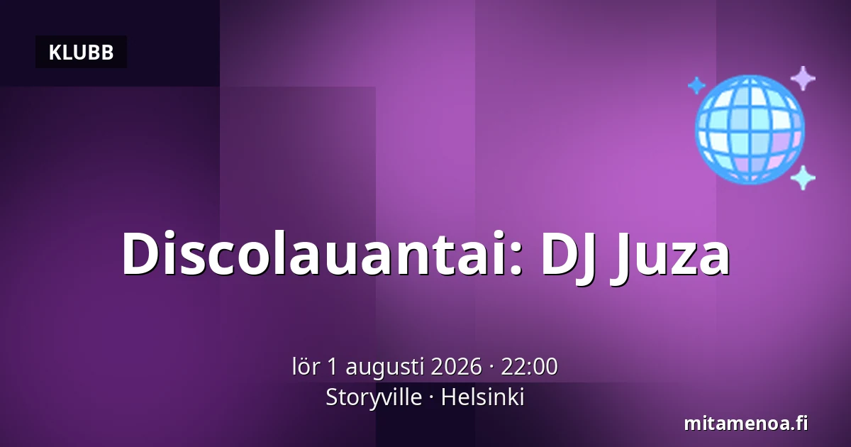 Discolauantai: DJ Juza — Storyville, Helsingfors
