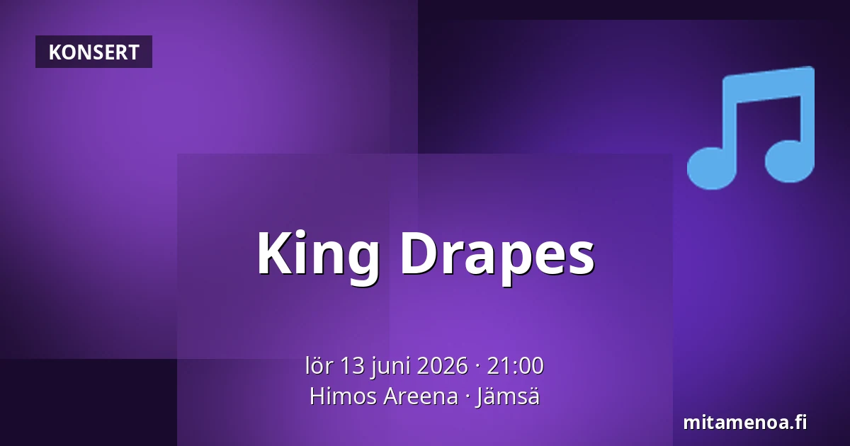 King Drapes — Himos Areena, Jämsä