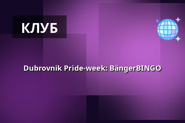 Dubrovnik Pride-week: BängerBINGO — Dubrovnik, Helsingfors