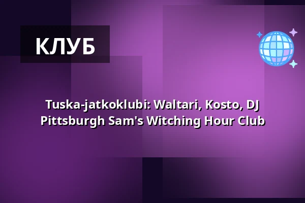 Tuska-jatkoklubi: Waltari, Kosto, DJ Pittsburgh Sam's Witching Hour Club — On The Rocks, Helsingfors