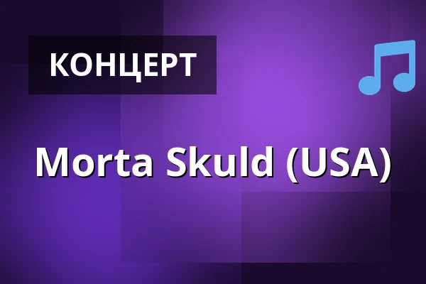 Morta Skuld (USA) — Kuudes Linja, Helsingfors