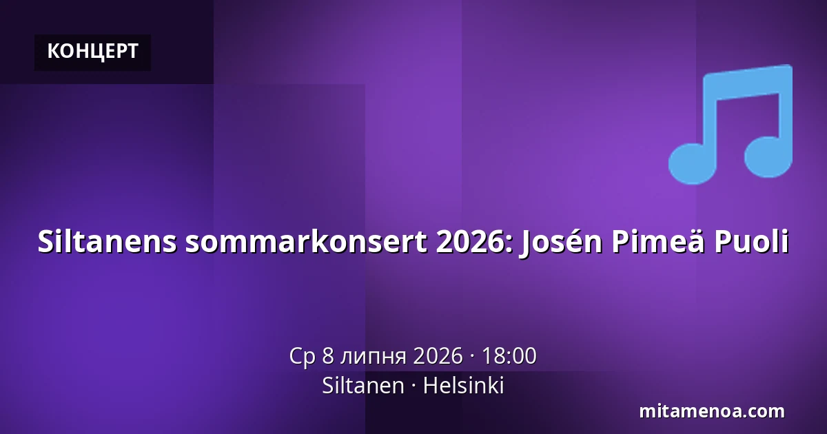 Siltanens sommarkonsert 2026: Josén Pimeä Puoli — Siltanen, Helsingfors