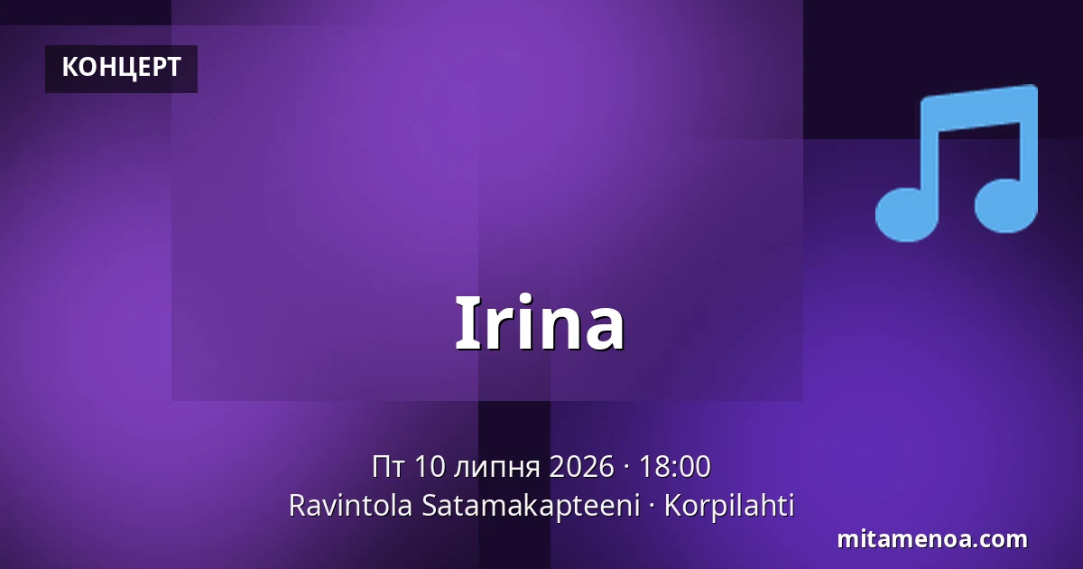Irina — Ravintola Satamakapteeni, Korpilahti