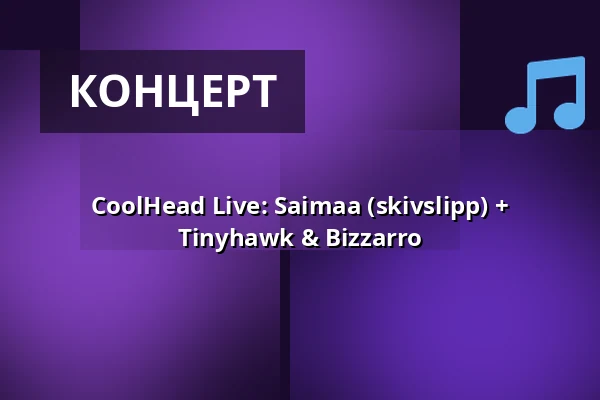 CoolHead Live: Saimaa (skivslipp) + Tinyhawk & Bizzarro — CoolHead Brew Viikki, Helsingfors
