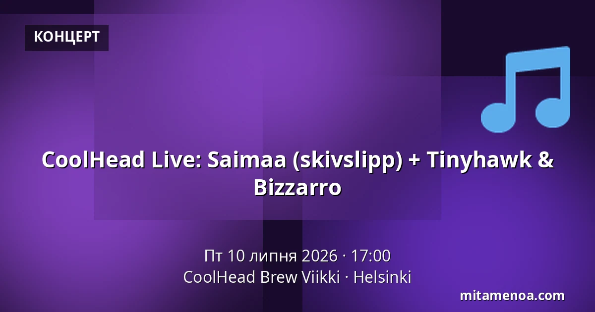 CoolHead Live: Saimaa (skivslipp) + Tinyhawk & Bizzarro — CoolHead Brew Viikki, Helsingfors