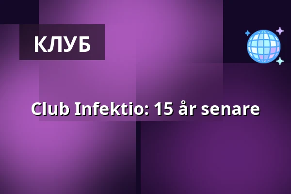 Club Infektio: 15 år senare — On The Rocks, Helsingfors