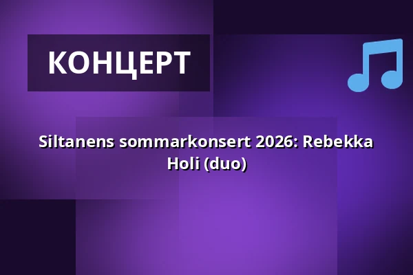 Siltanens sommarkonsert 2026: Rebekka Holi (duo) — Siltanen, Helsingfors