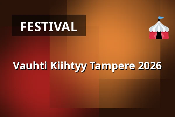 Vauhti Kiihtyy Tampere 2026 — Vauhti Kiihtyy Tampere, Tammerfors