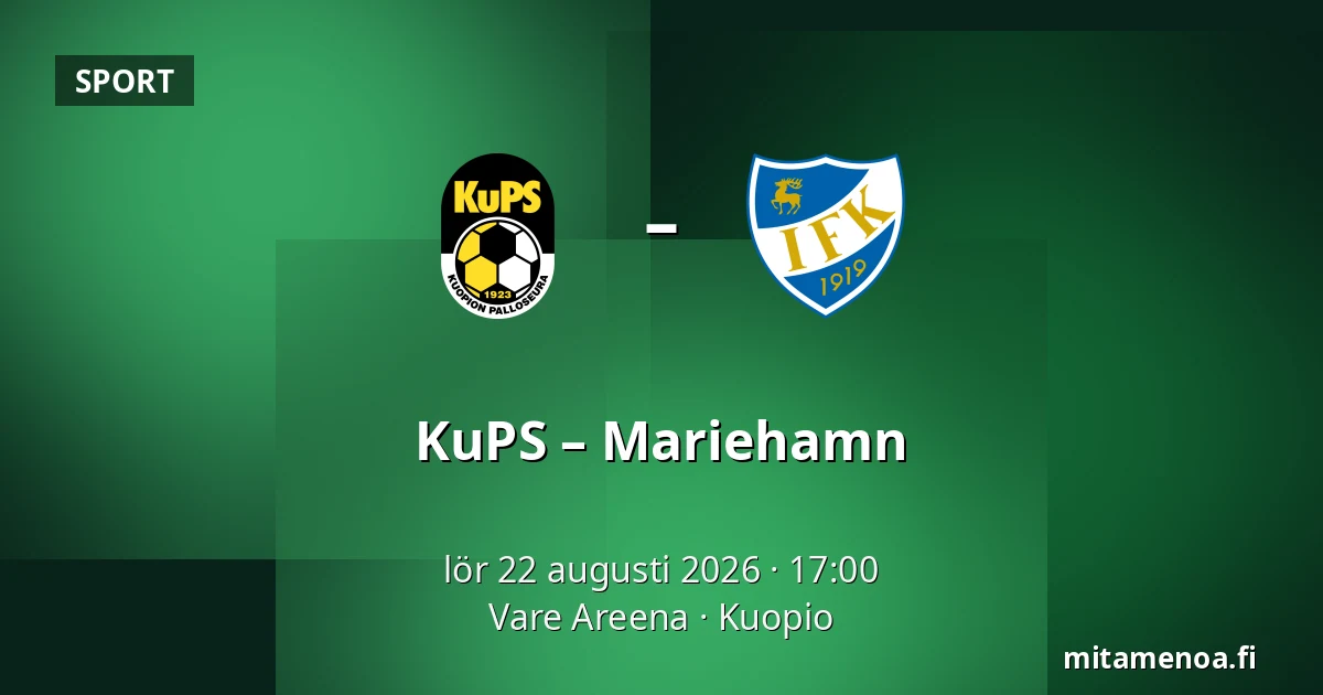 KuPS – Mariehamn — Vare Areena, Kuopio