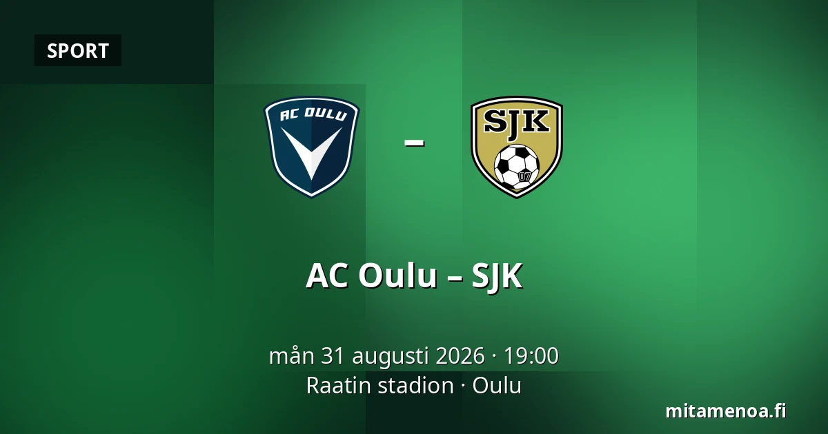 AC Oulu – SJK — Raatin stadion, Uleåborg
