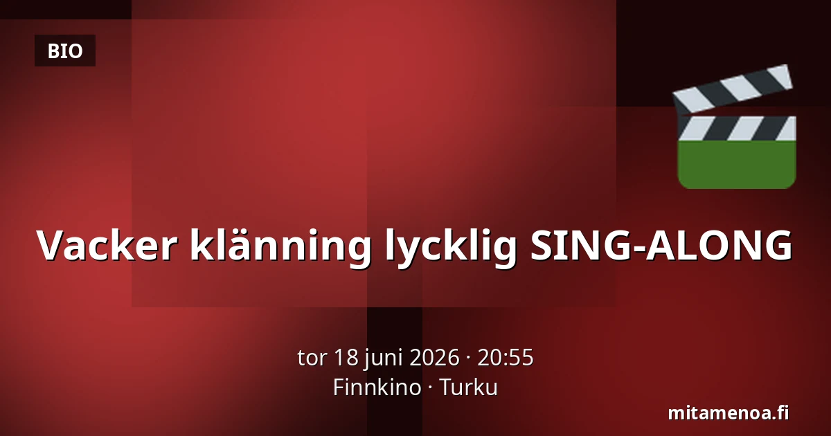 Vacker klänning lycklig SING-ALONG — Finnkino, Åbo