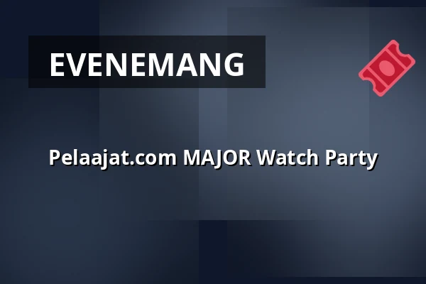Pelaajat.com MAJOR Watch Party — Finnkino, Jyväskylä