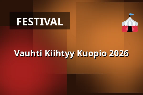 Vauhti Kiihtyy Kuopio 2026 — Kuopio Halli, Kuopio