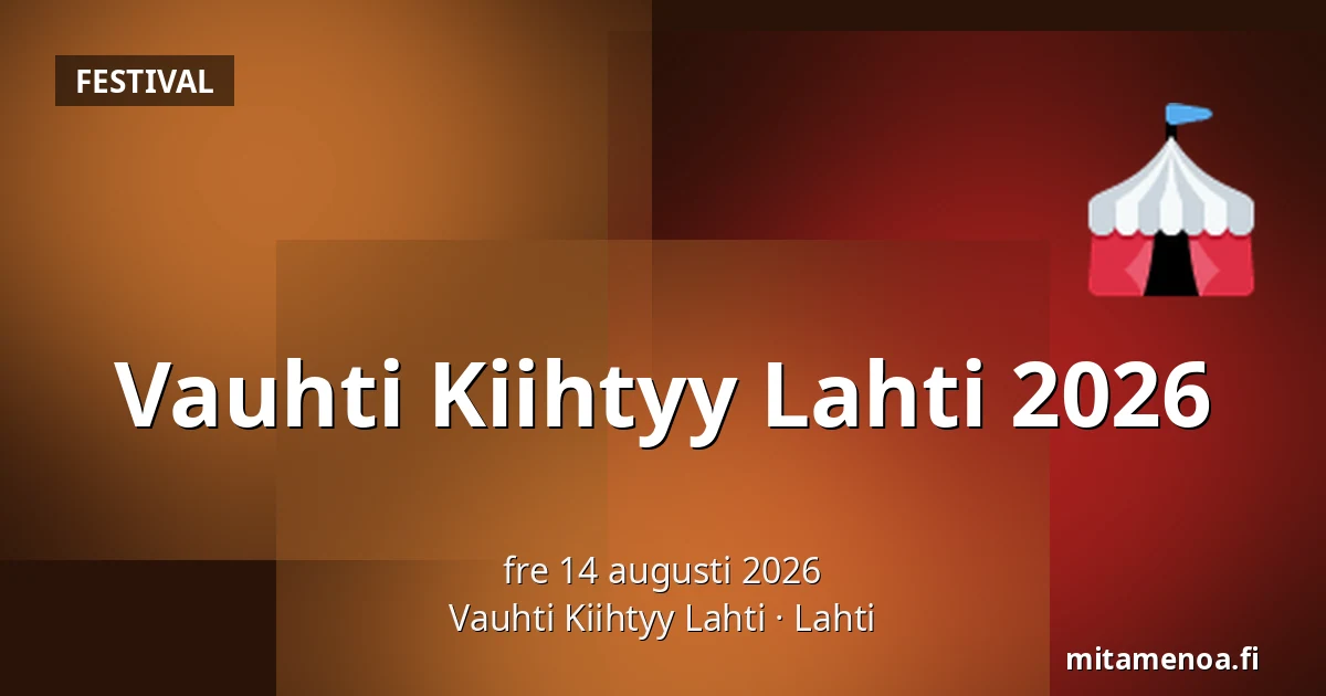 Vauhti Kiihtyy Lahti 2026 — Vauhti Kiihtyy Lahti, Lahtis