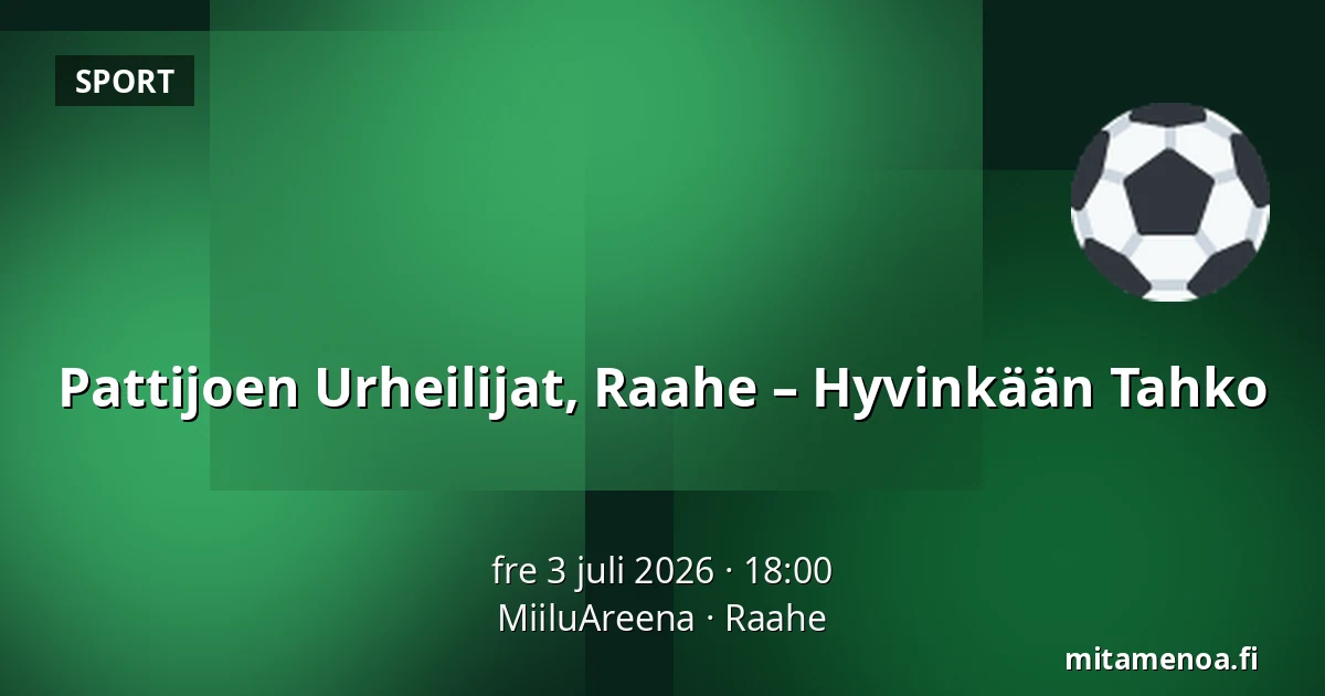 Pattijoen Urheilijat, Raahe – Hyvinkään Tahko — MiiluAreena, Brahestad