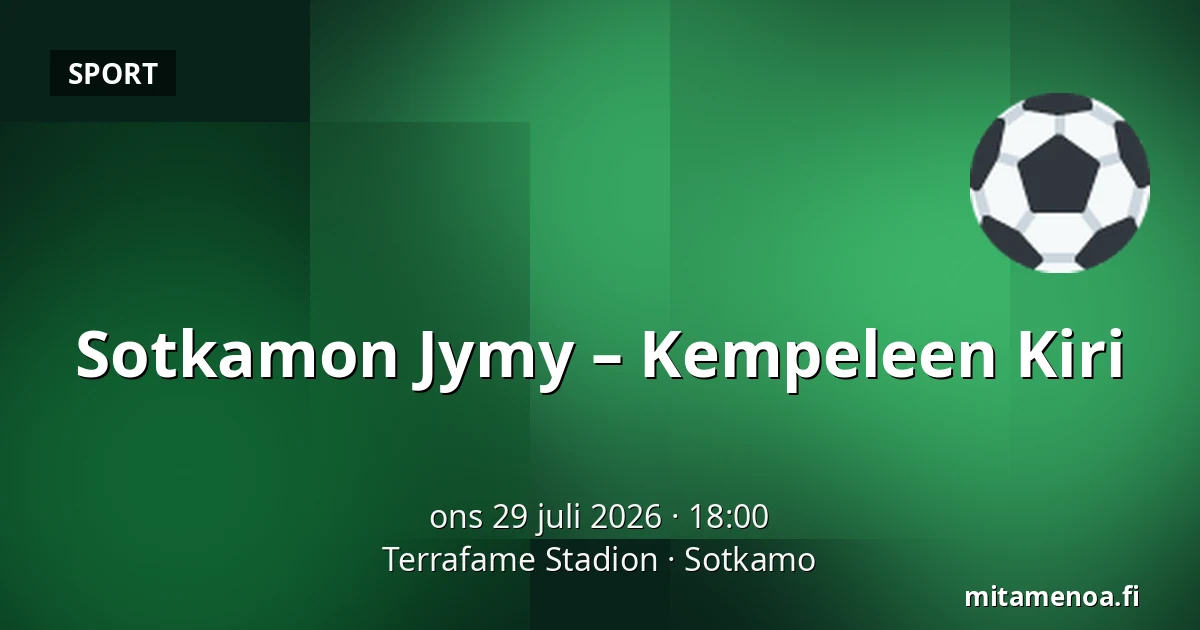 Sotkamon Jymy – Kempeleen Kiri — Terrafame Stadion, Sotkamo