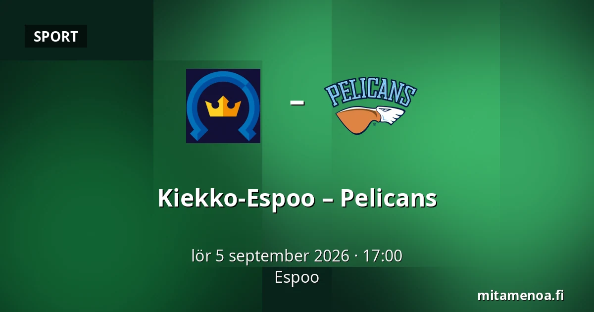Kiekko-Espoo – Pelicans — Esbo