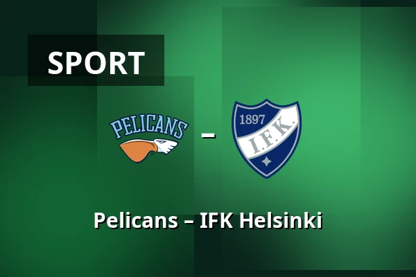 Pelicans – IFK Helsinki — Lahtis