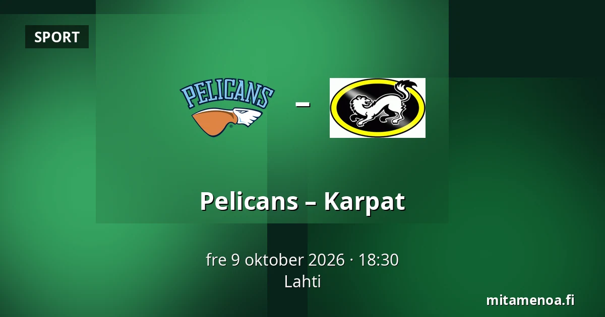 Pelicans – Karpat — Lahtis