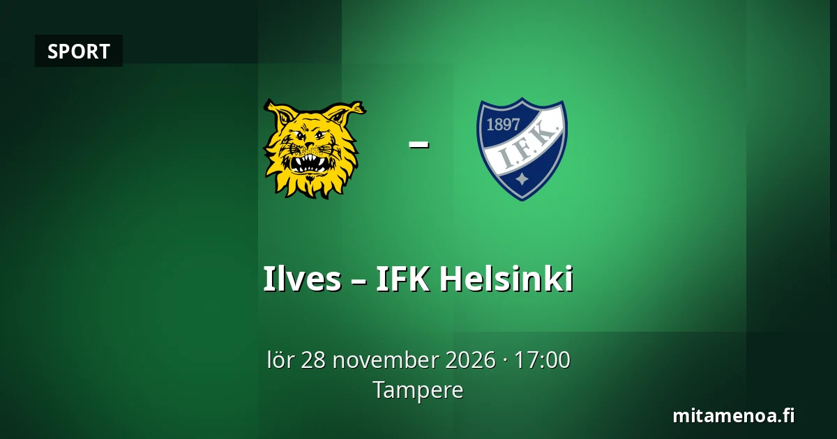Ilves – IFK Helsinki — Tammerfors