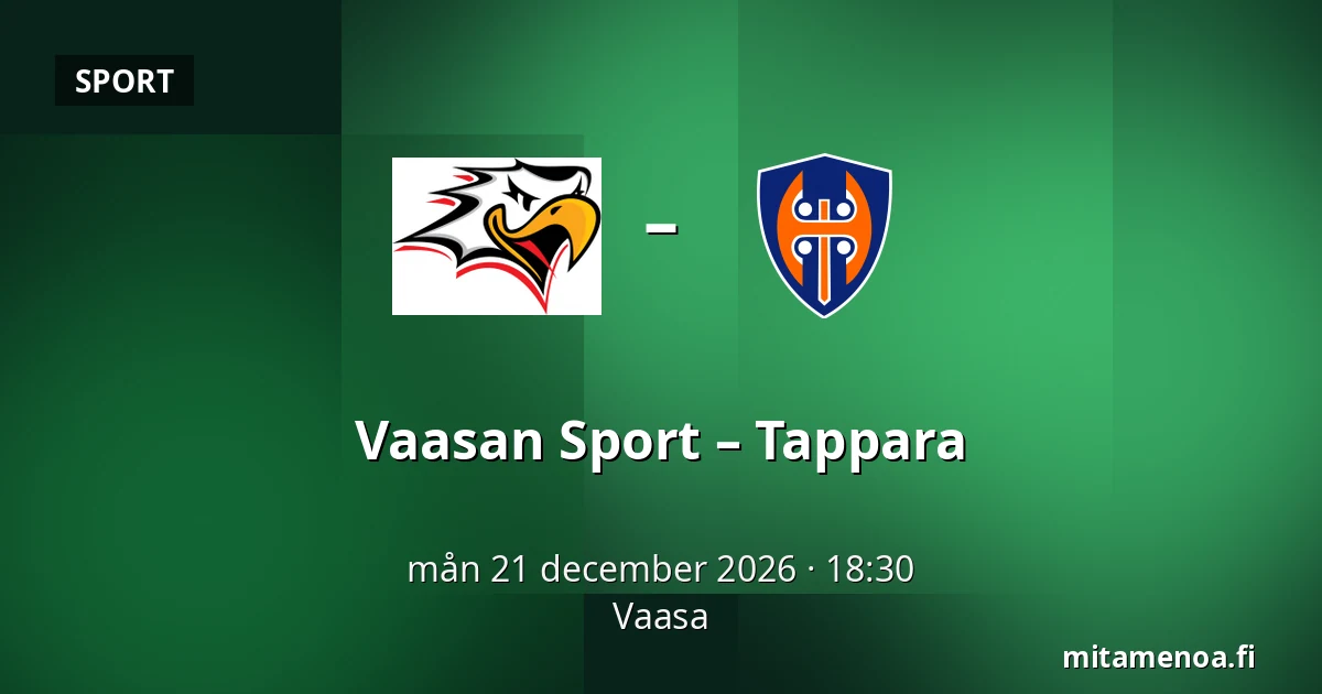 Vaasan Sport – Tappara — Vasa