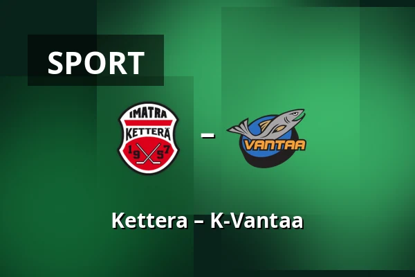 Kettera – K-Vantaa — Imatra