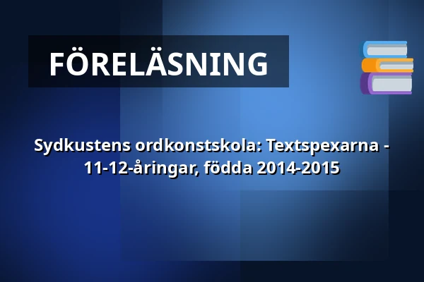 Sydkustens ordkonstskola: Textspexarna - 11-12-åringar, födda 2014-2015 — Annantalo, Helsingfors