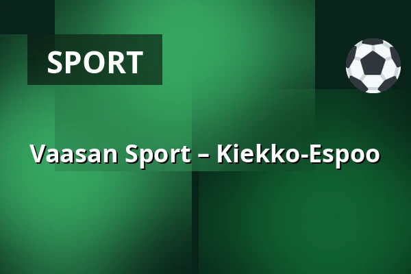 Vaasan Sport – Kiekko-Espoo — Vasa