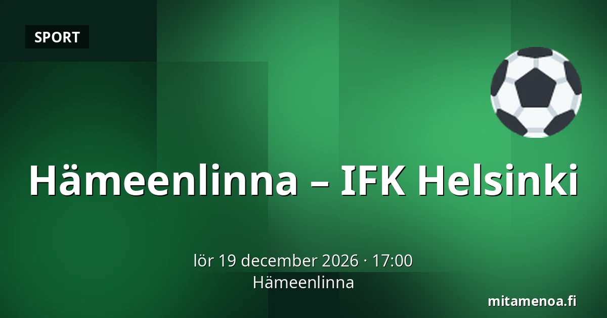 Hameenlinna – IFK Helsinki — Tavastehus