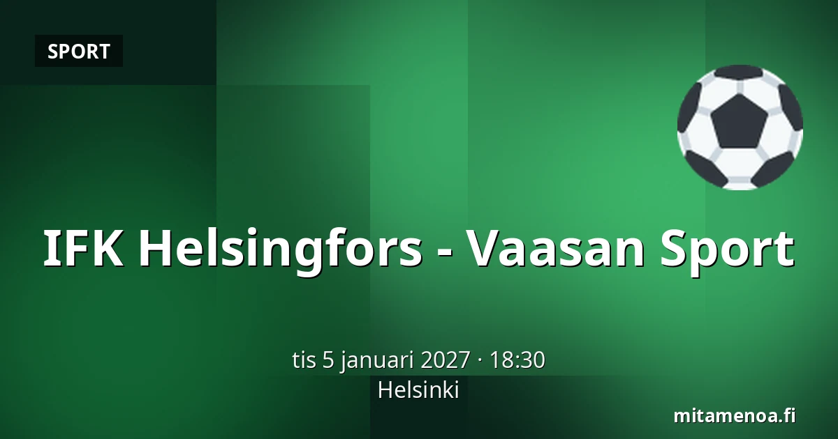 IFK Helsinki – Vaasan Sport — Helsingfors