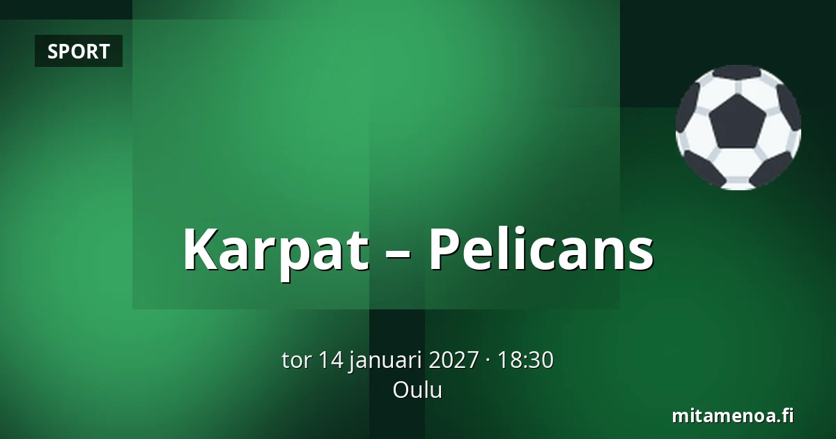 Karpat – Pelicans — Uleåborg