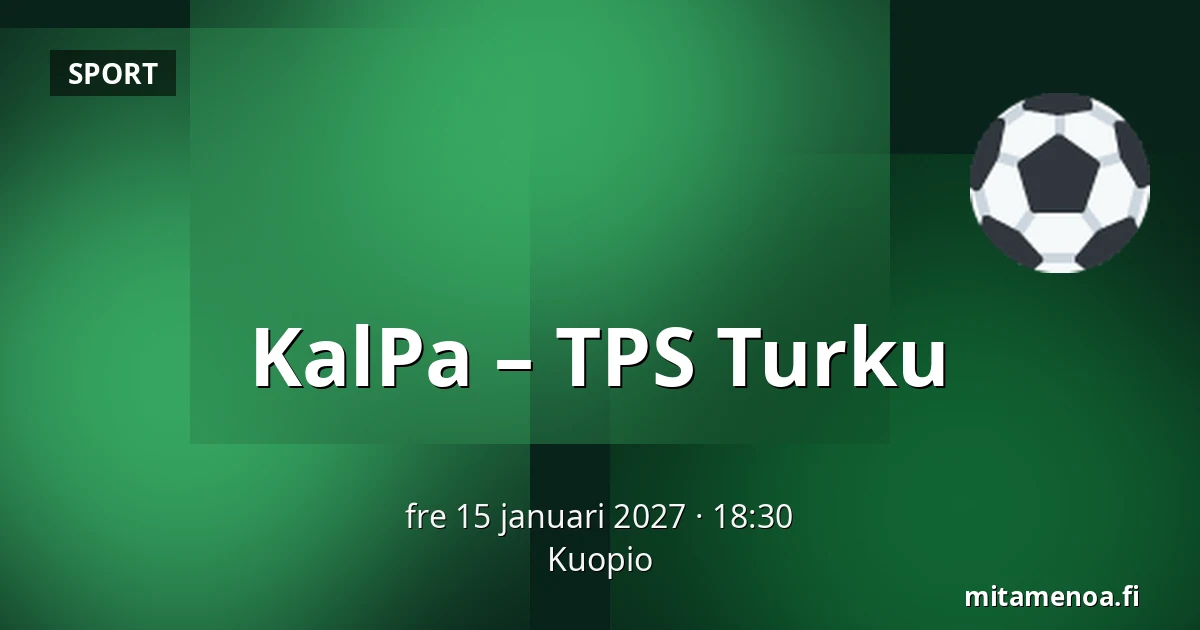 KalPa – TPS Turku — Kuopio