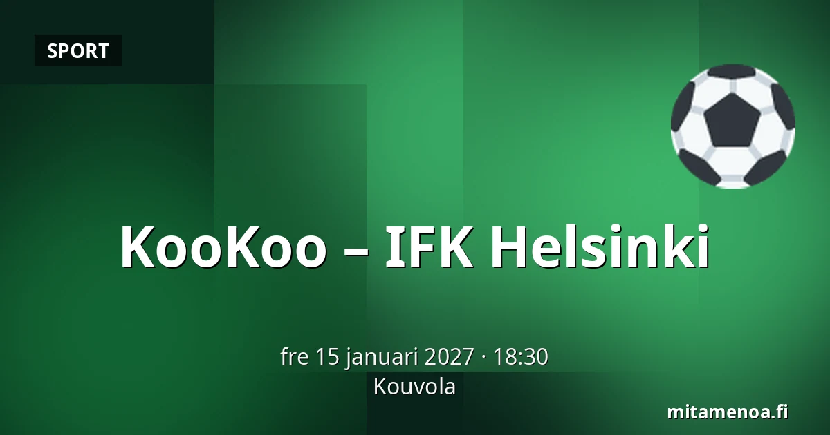 KooKoo – IFK Helsinki — Kouvola