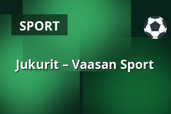 Jukurit – Vaasan Sport — Sankt Michel
