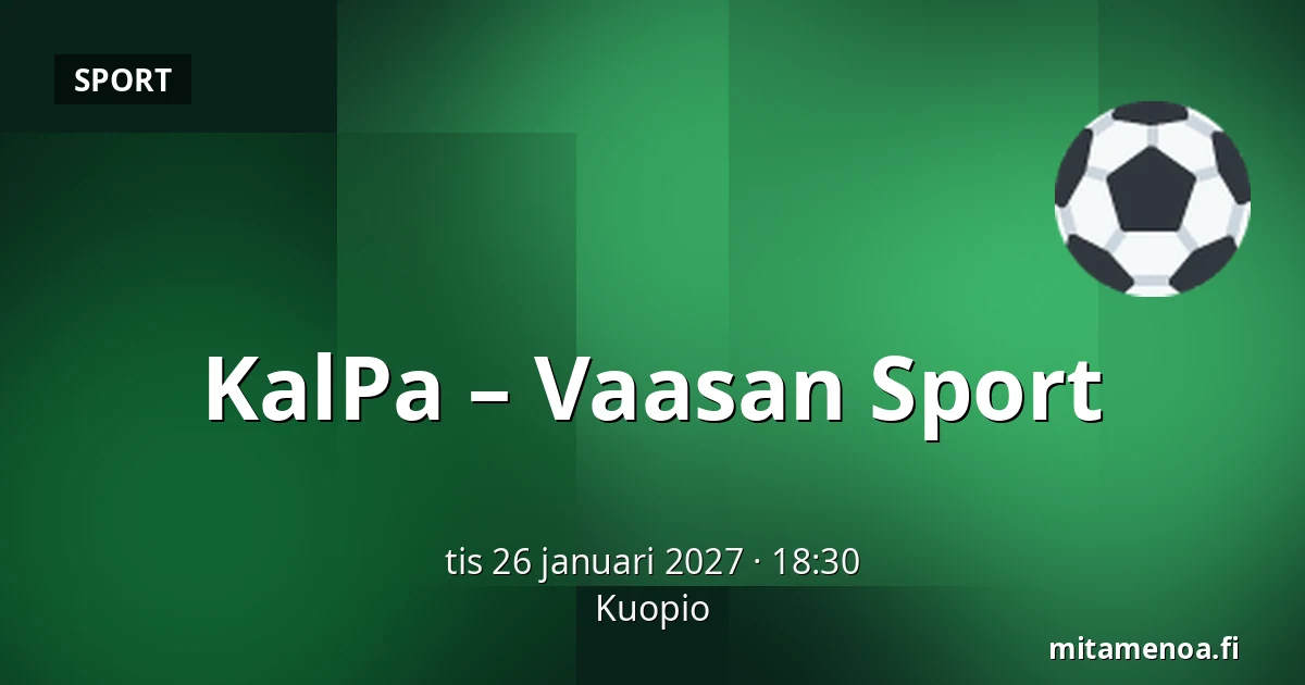 KalPa – Vaasan Sport — Kuopio