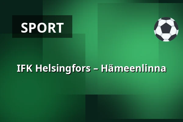 IFK Helsinki – Hameenlinna — Helsingfors