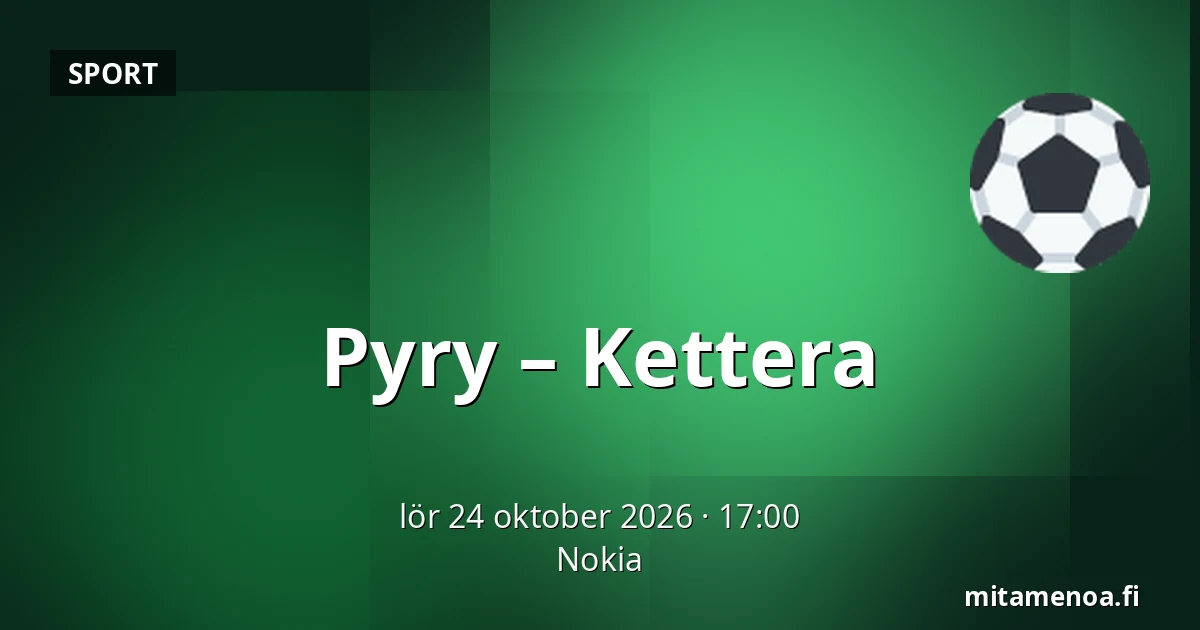 Pyry – Kettera — Nokia