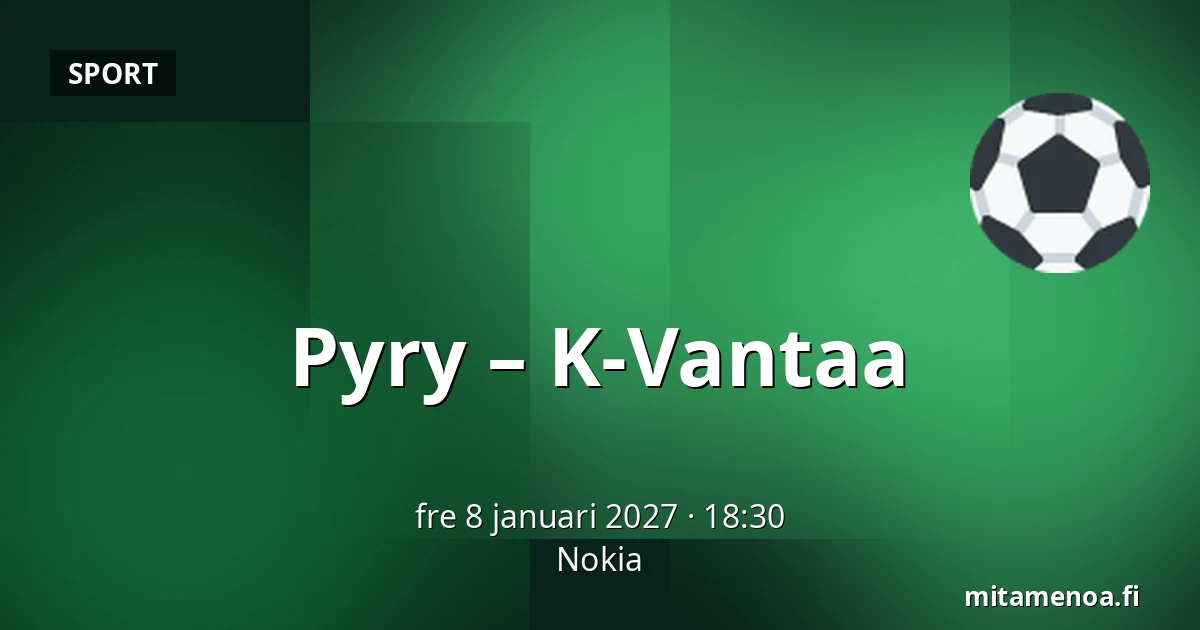 Pyry – K-Vantaa — Nokia