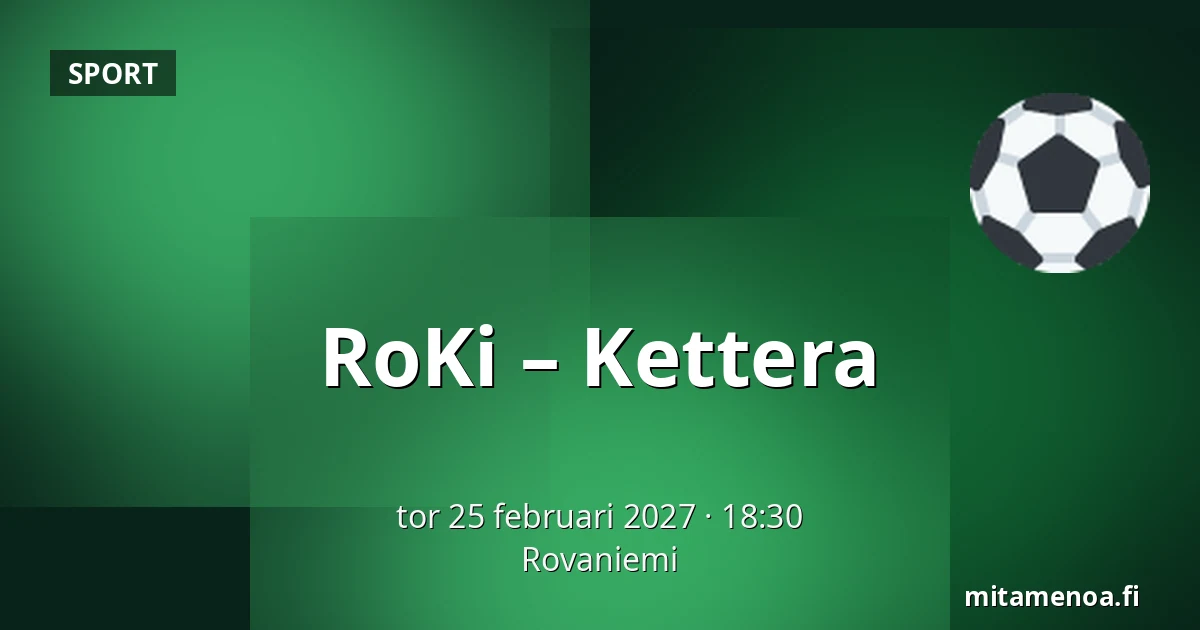 RoKi – Kettera — Rovaniemi
