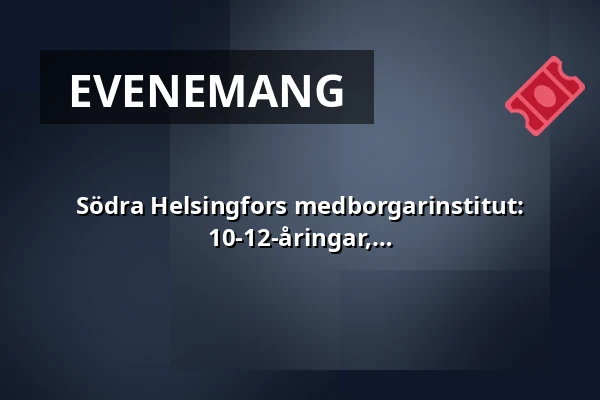 Södra Helsingfors medborgarinstitut: Mångkonstverkstad för 10-12-åringar - 10-12-åringar, födda 2014-2016 — Annantalo, Helsingfors