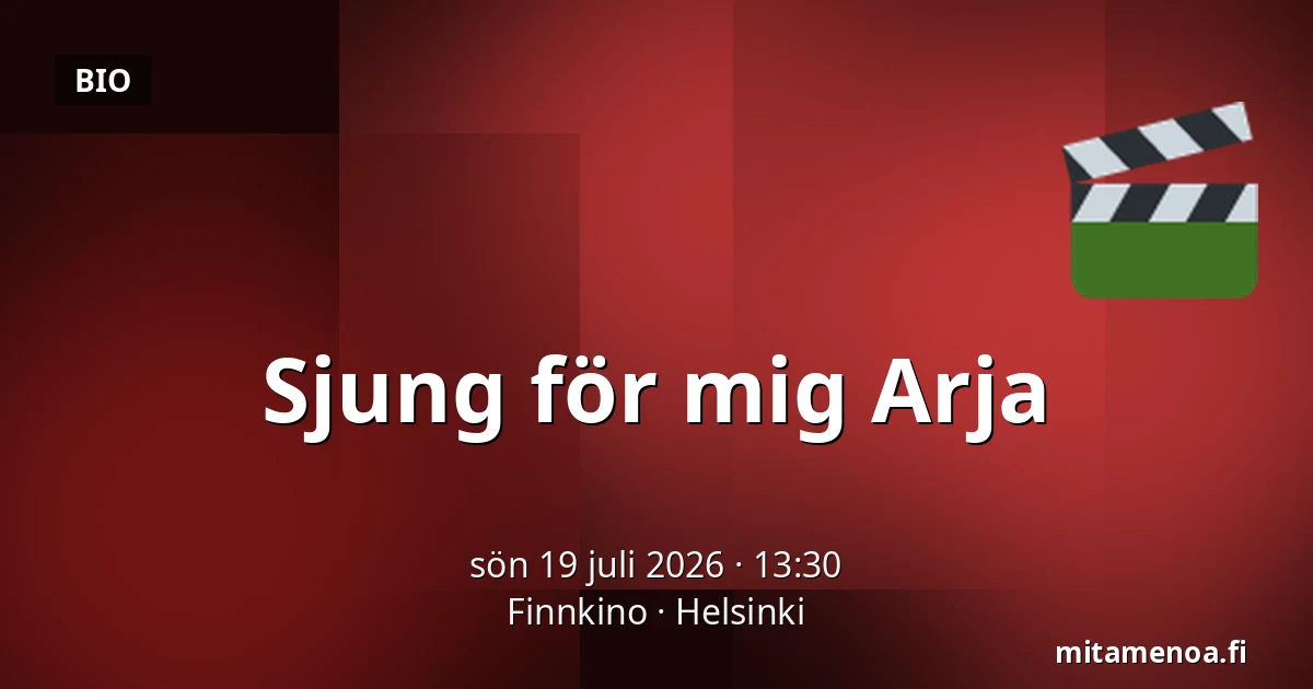 Sjung för mig Arja — Finnkino, Helsingfors